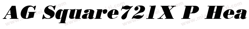 AG Square721X P HeavyItalic字体转换